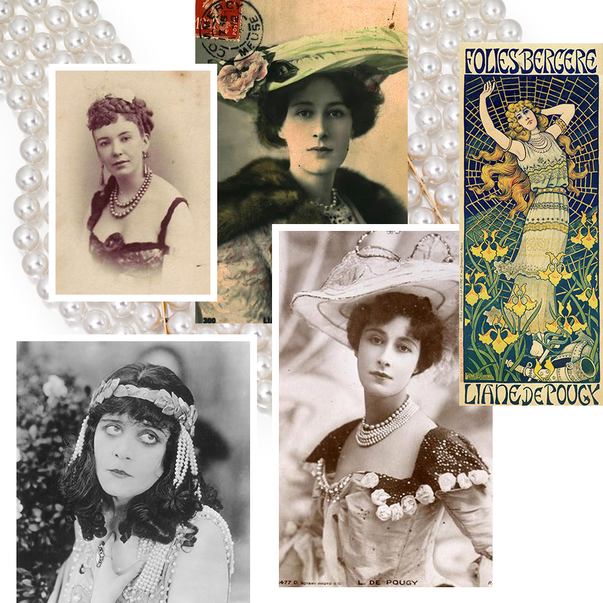 Clockwise from Upper Left – Assael Multi-strand Akoya Pearl Necklace / Coral Pearl / Liane de Pougy / Folies Bergere poster / Liane de Pougy / Theda Bara 1918